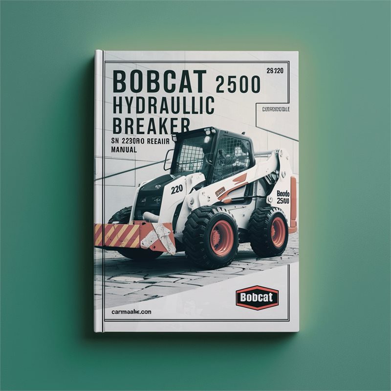 BOBCAT 2500 HYDRAULIC BREAKER SN 229800101 & Above Service Repair Manual 