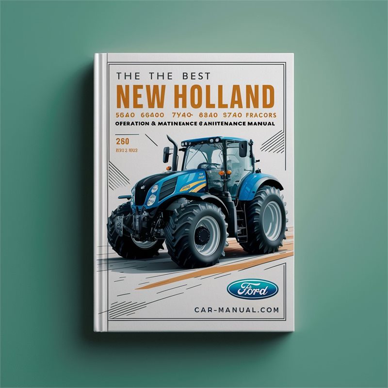 Best Ford New Holland 5640 6640 7740 7840 8240 8340 SL & SLE Range Tractors Operation & Maintenance Manual 