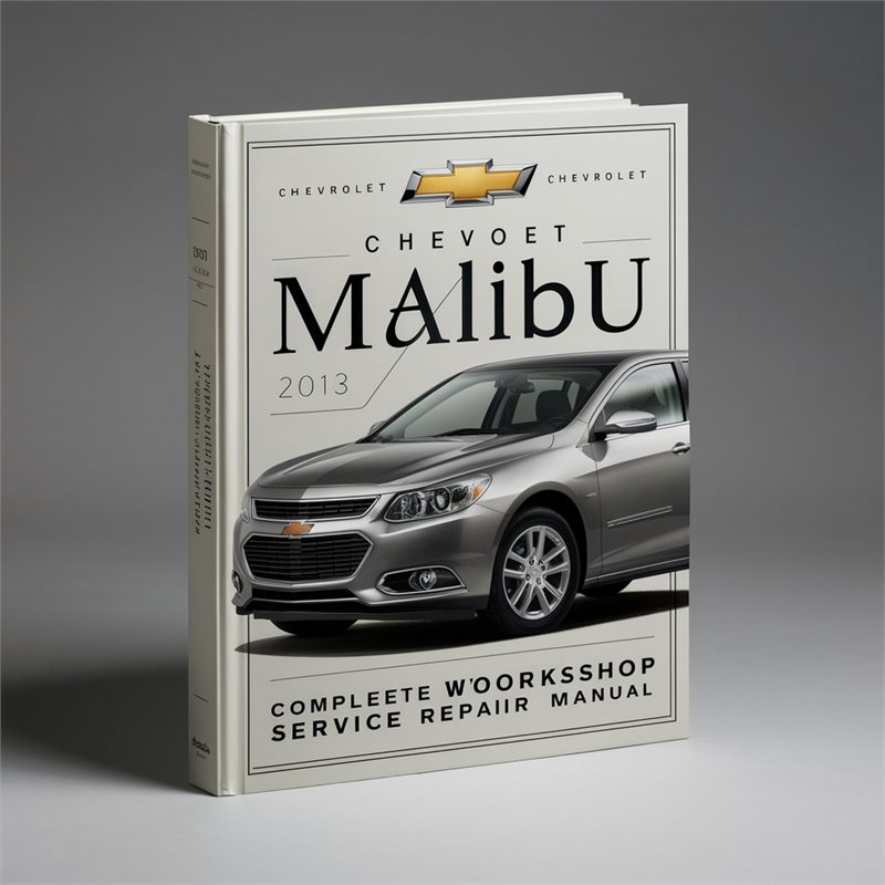 Chevrolet Chevy Malibu Complete Workshop Service Repair Manual 2013 