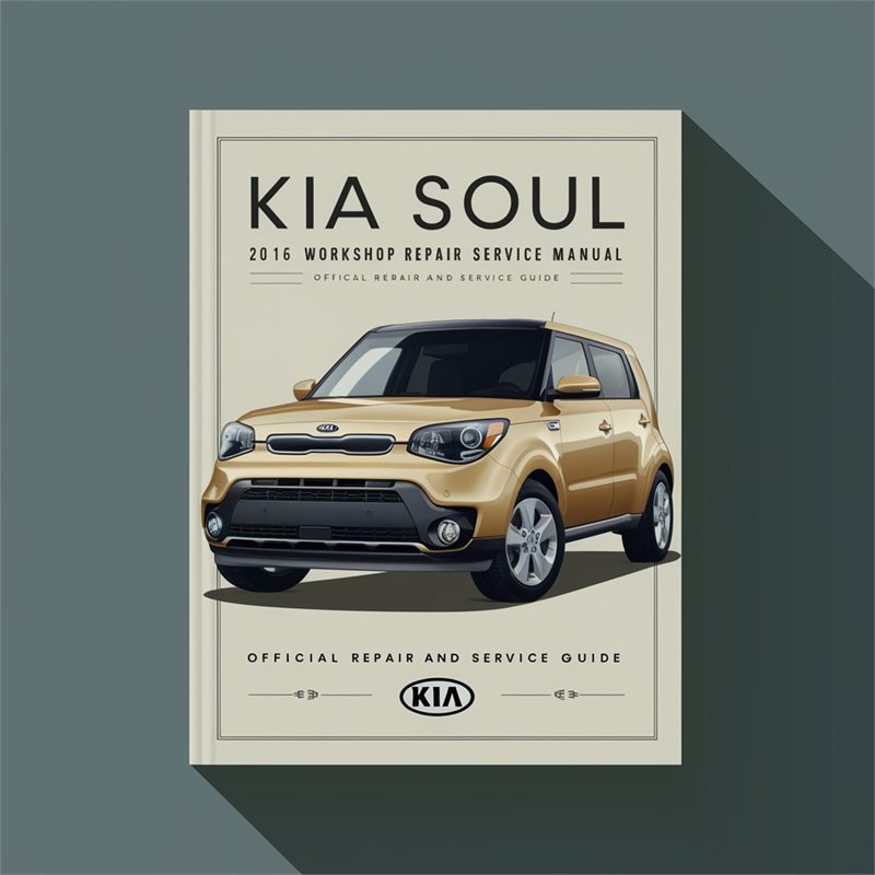 Kia Soul 2016 Workshop Repair Service Manual 
