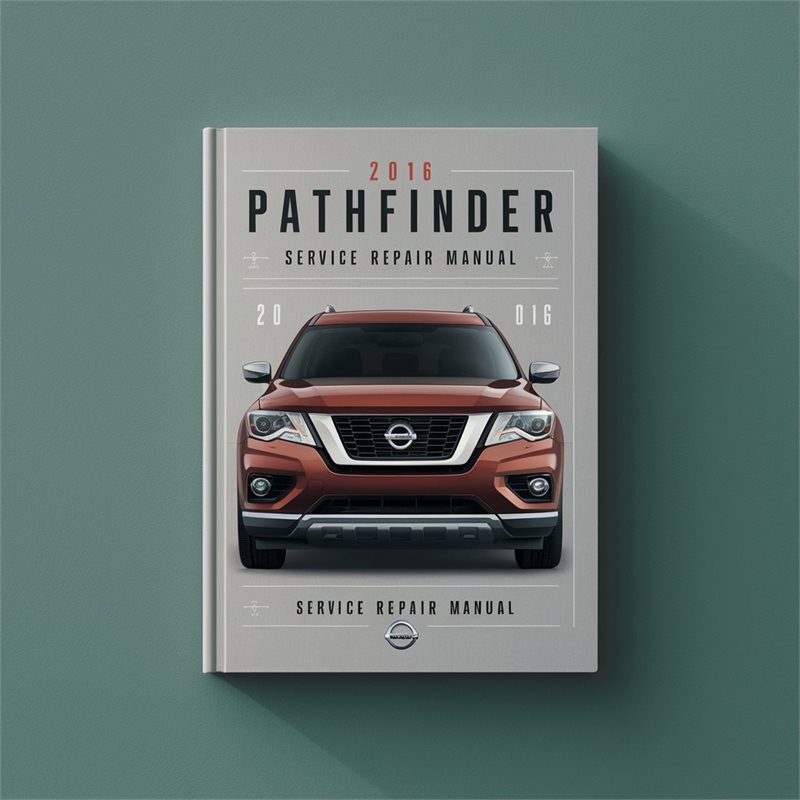 Best 2016 Nissan Pathfinder Service Repair Manual 
