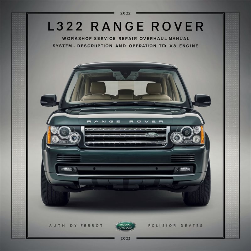 L322 RANGE ROVER Workshop Service Repair Overhaul Manual System. Description and Operation TD6 V8 Engine 