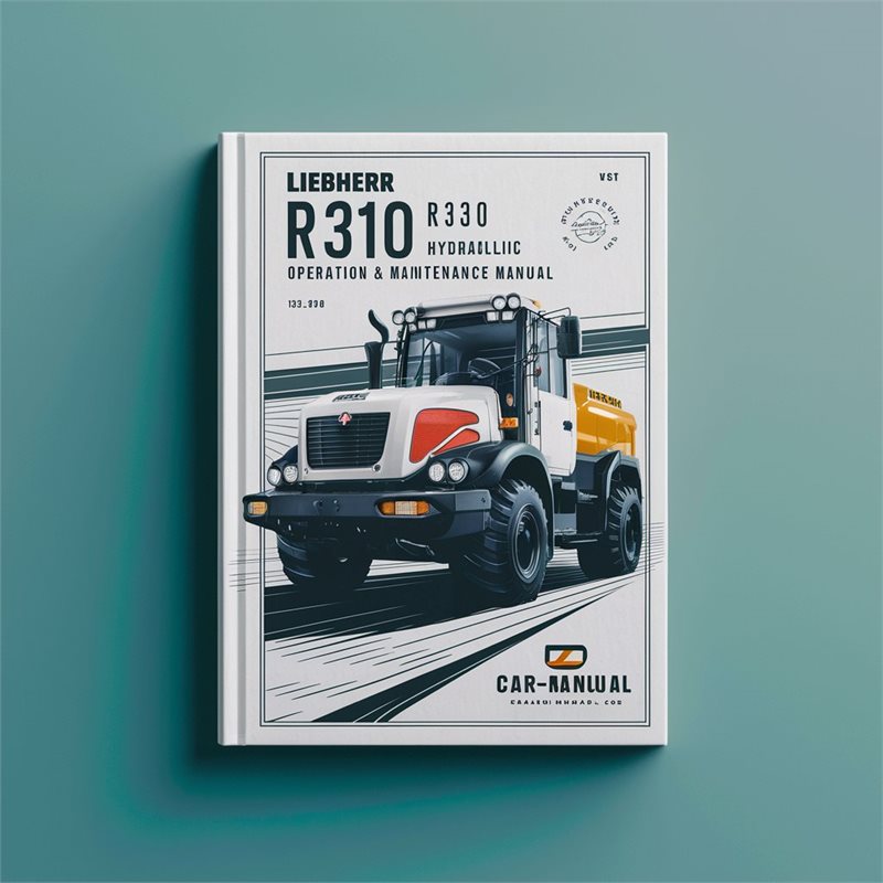 LIEBHERR R310 HYDRAULIC Excavator Operation & Maintenance Manual 
