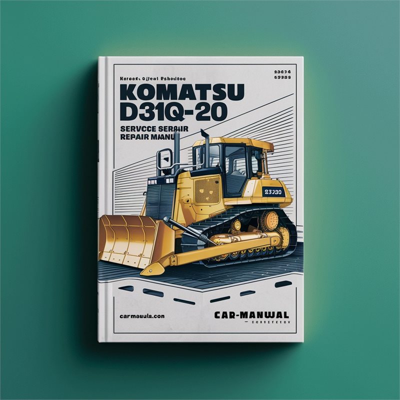 Komatsu D31Q-20 BULLDOZER Service Repair Manual 