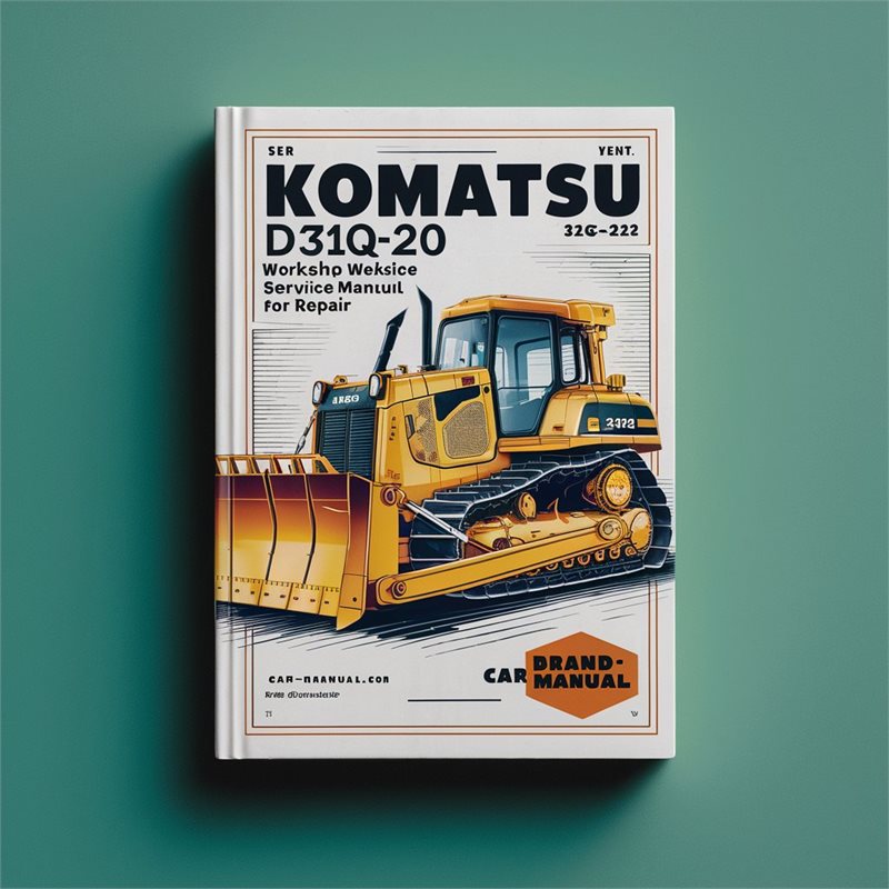 Komatsu D31Q-20 Bulldozer Workshop Service Manual for Repair 