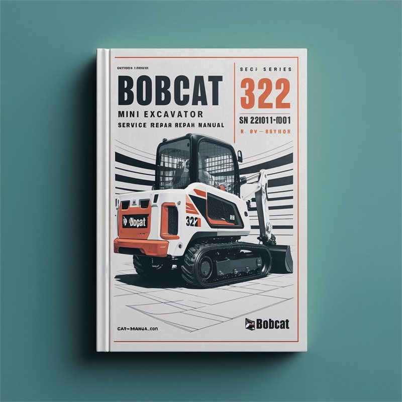 BOBCAT 322 Mini Excavator SN 224011001 & Above (G Series) Service Repair Manual 