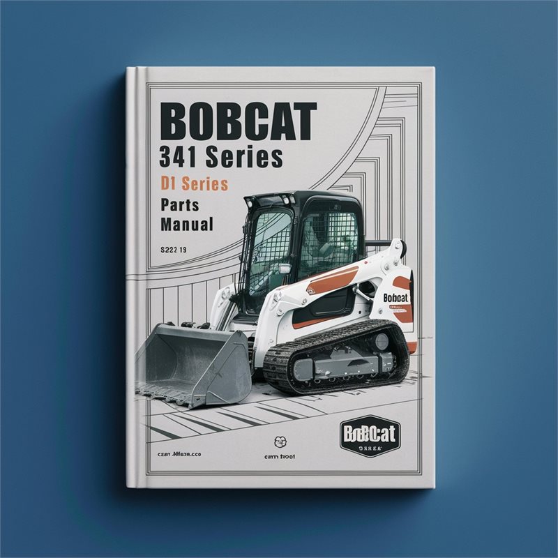 BOBCAT 341 D Series Excavator Parts Manual SN 233211001 & Above 