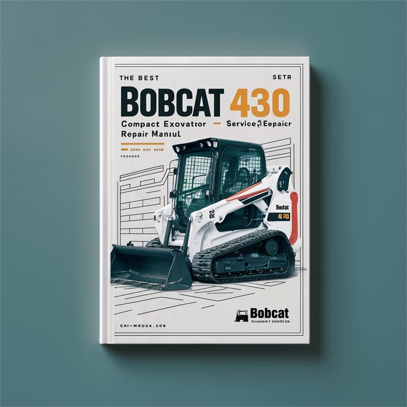 Best Bobcat 430 Compact Excavator Service Repair Manual 