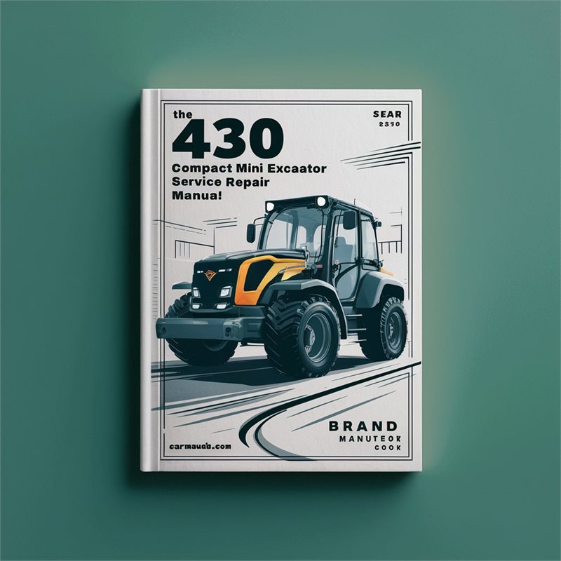 430 Compact Mini Excavator Service Repair Manual 