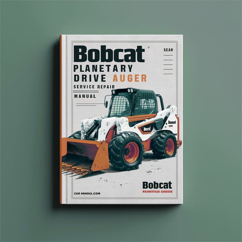 Bobcat Planetary Drive Auger Service Repair Manual 