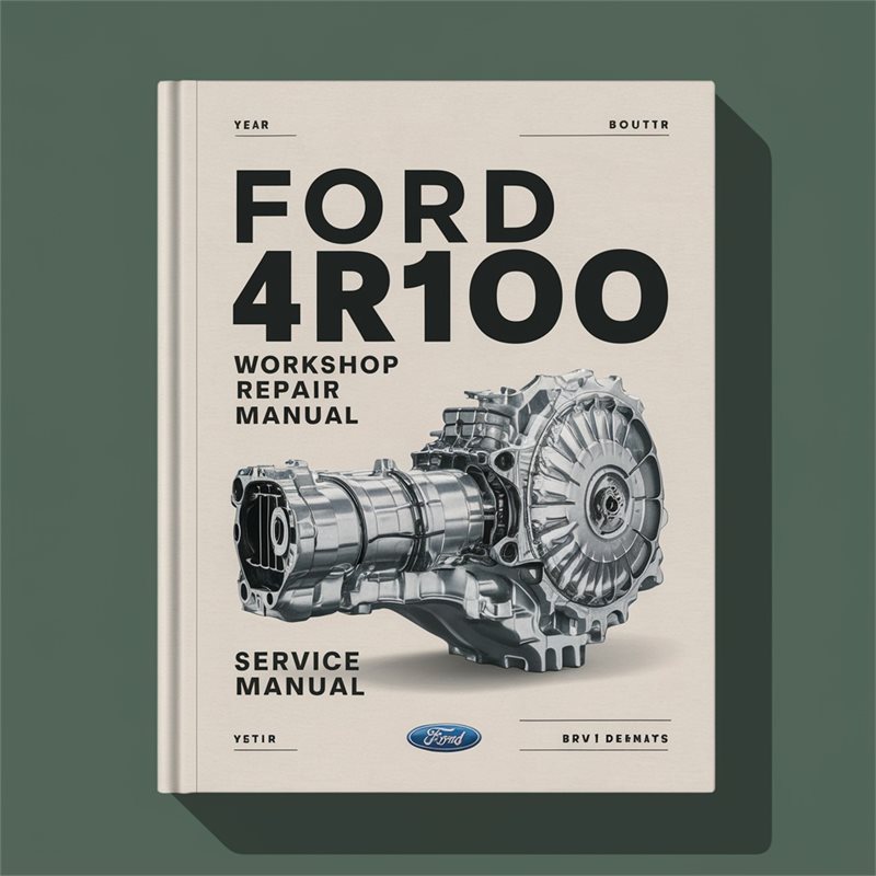 Ford 4R100 Workshop Repair Service Manual 