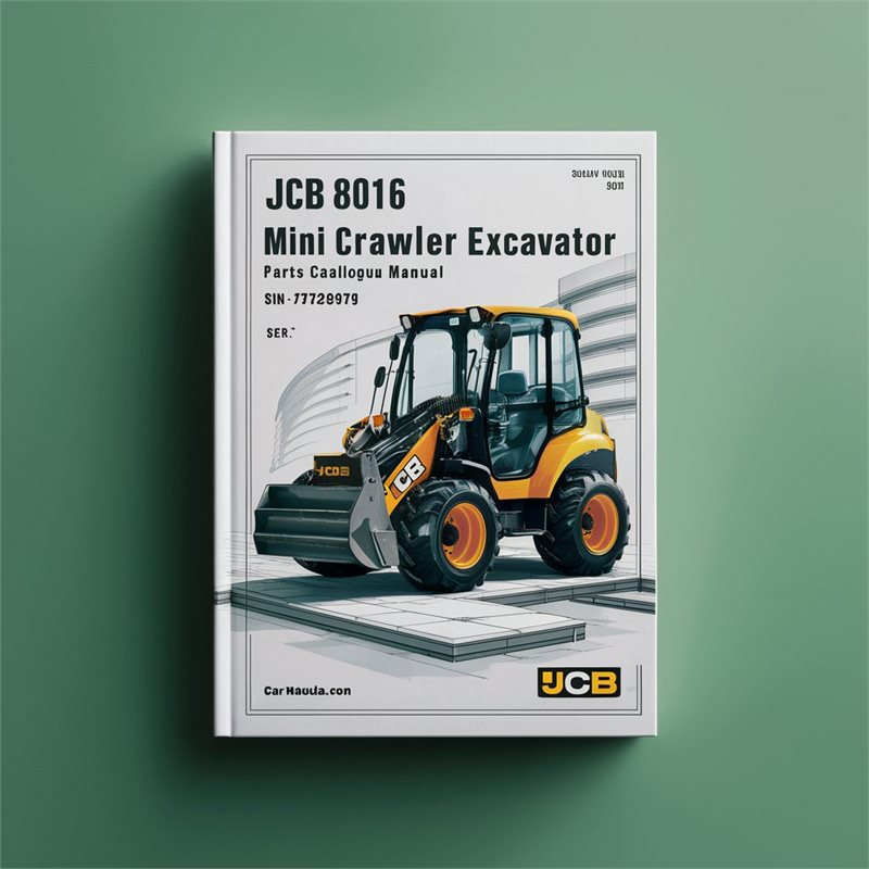 JCB 8016 Mini Crawler Excavator Parts Catalogue Manual (SN: 00728750-00729999) 