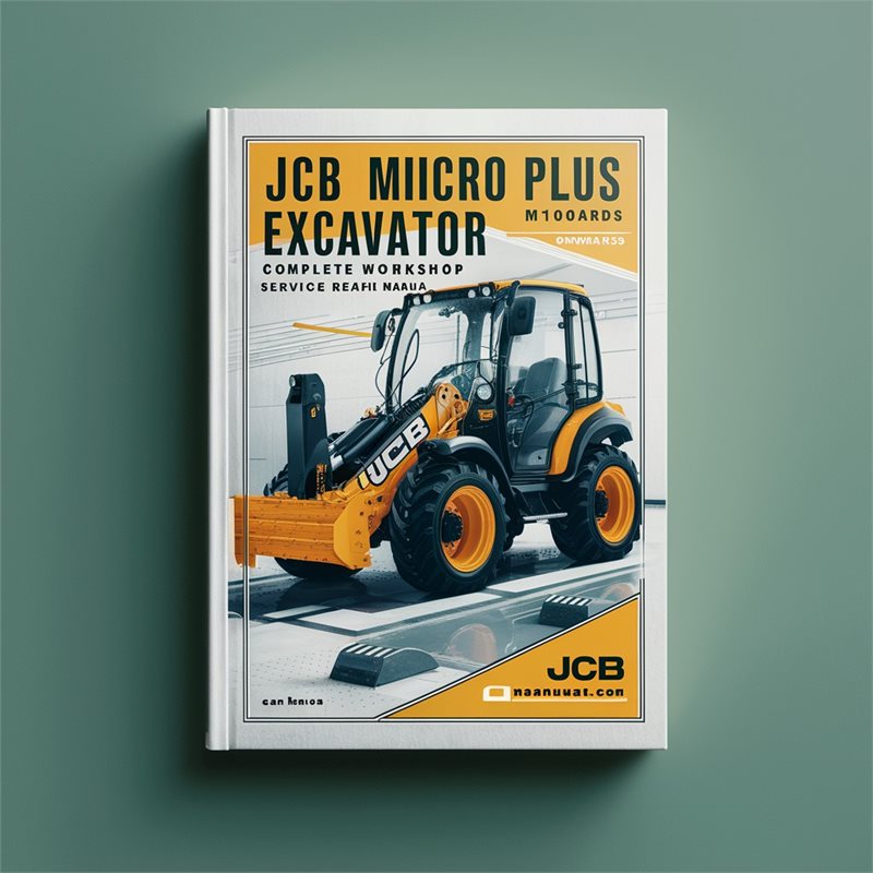 JCB Micro Plus Excavator M1007000 Onwards Complete Workshop Service Repair Manual 