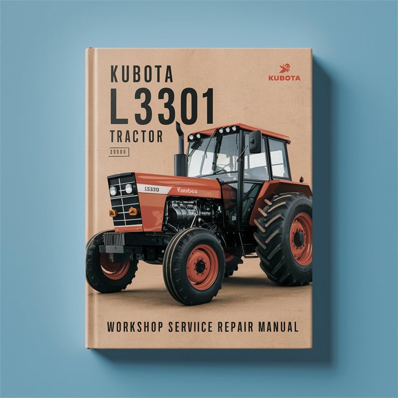 Kubota L3301 Tractor Workshop Service Repair Manual 