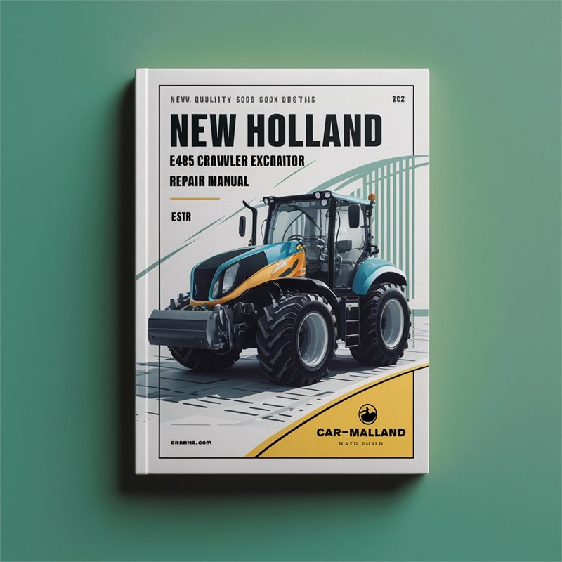 New Holland E485B Crawler Excavator Repair Manual 