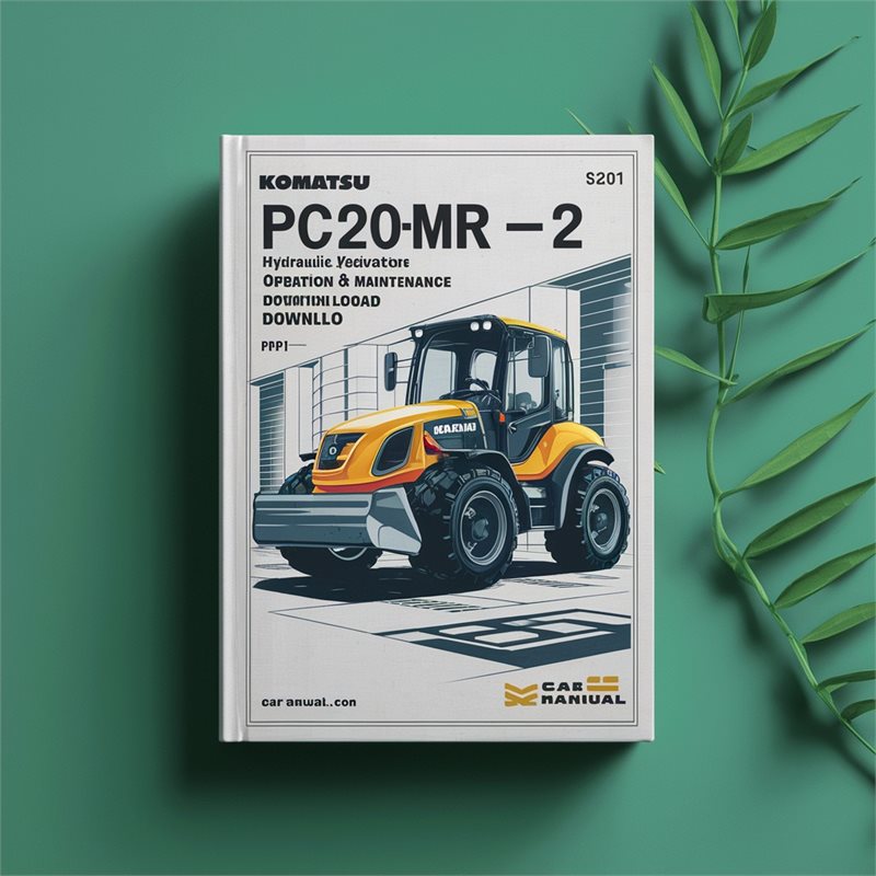 Komatsu PC20MR-2 Galeo Hydraulic Excavator Operation & Maintenance Manual  (S/N: 15001 and up)