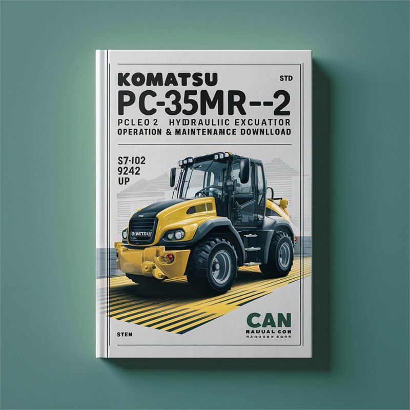 Komatsu PC27MR-2 PC35MR-2 Galeo Hydraulic Excavator Operation & Maintenance Manual  (S/N: 17902 9242 and up)