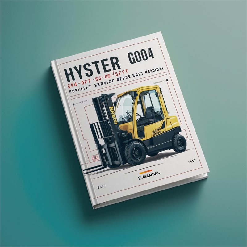 Hyster G004 (S4.0FT S4.5FT S5.5FT S5.5FTS Europe) Forklift Service Repair Manual 