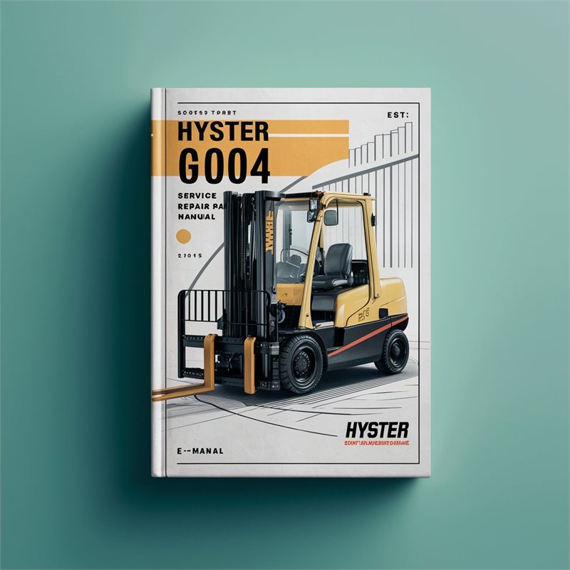 Hyster G004 (S80FT S100FT S120FT S80FTBCS S100FTBCS S120FTS S120FTPRS) Forklift Service Repair Factory Manual 