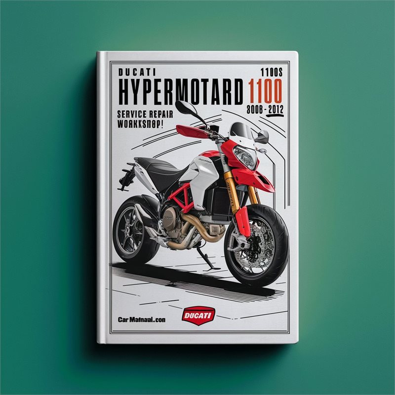 Ducati HyperMotard 1100 1100S 2008-2012 Service Repair Workshop Manual 