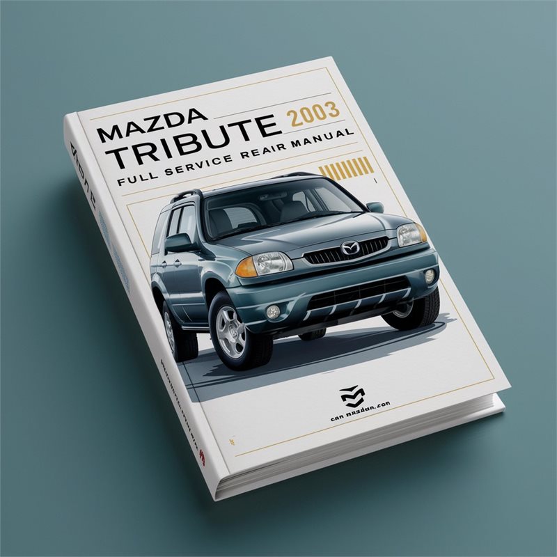 Mazda Tribute 2003 Full Service Repair Manual PDF Download