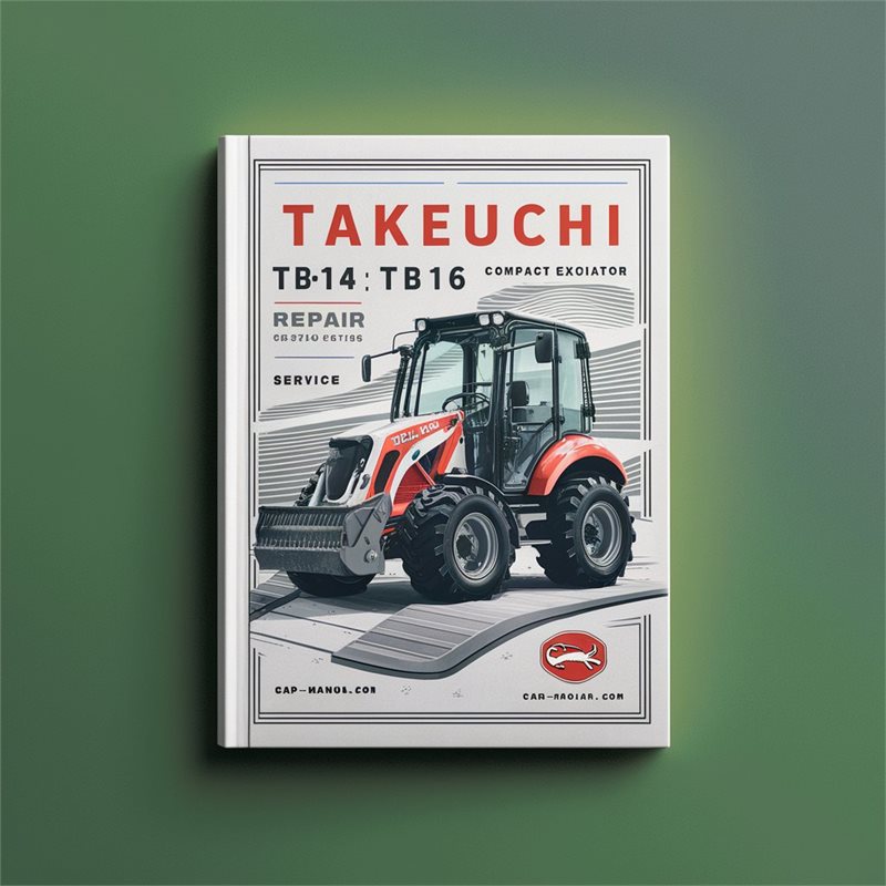 Takeuchi TB014 TB016 Compact Excavator Repair PDF Service