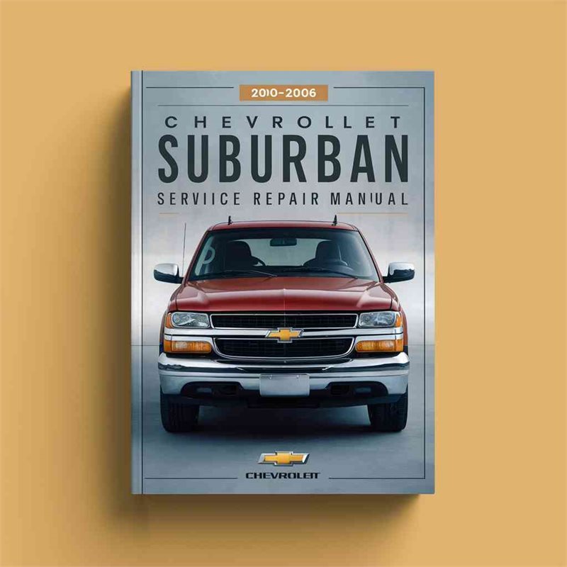 Chevrolet Suburban 2000 - 2006 Service Manual PDF Download