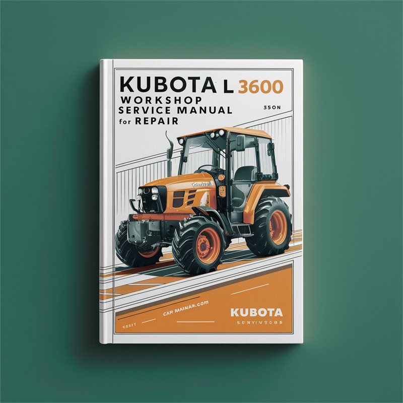 Kubota L 3600 Workshop Service Manual for Repair 