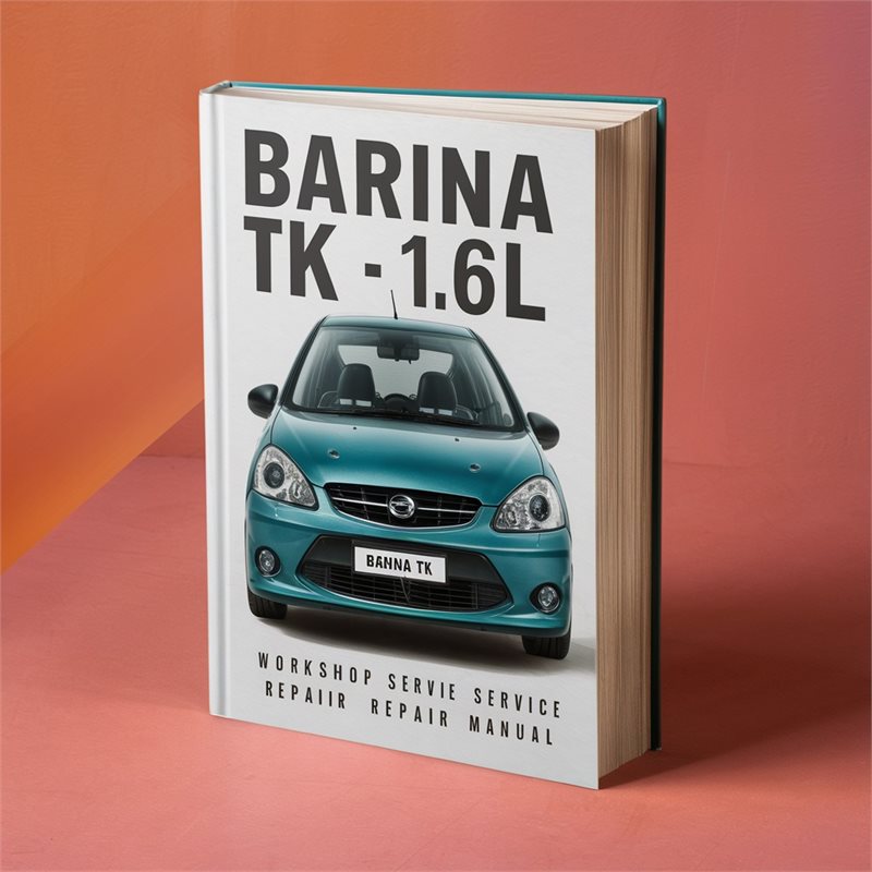 BARINA TK 1.6L 2005-2011 Workshop Service Repair Manual 