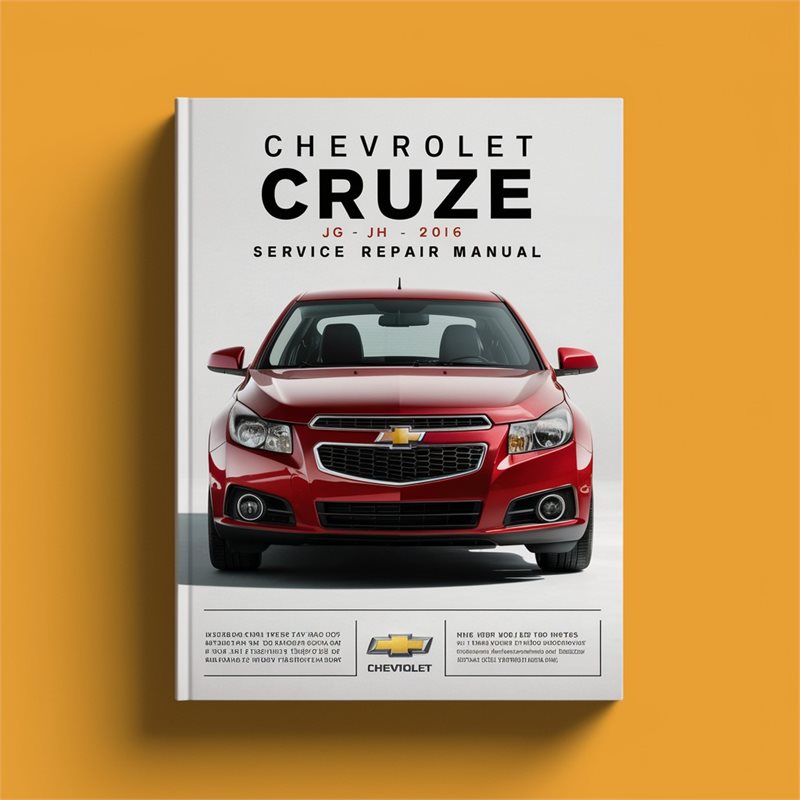 Chevrolet CRUZE JG JH 2010-2016 Service Repair Manual 