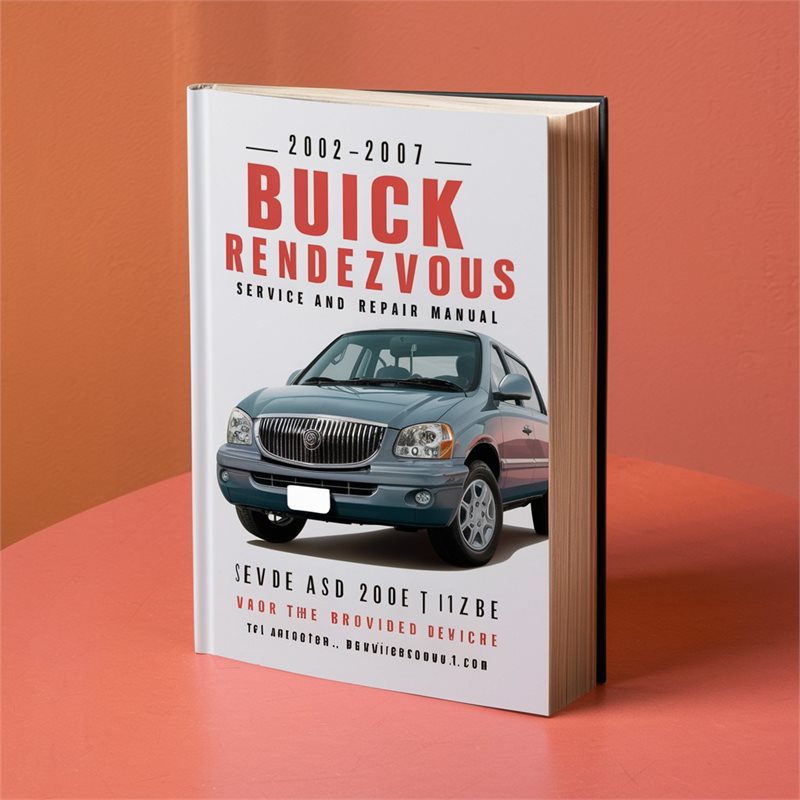 2002-2007 BUICK RENDEZVOUS Service And Repair Manual 